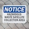 Signmission Hazardous Waste Satellite Collection Area OSHA Notice Sign, Plastic, 10in W x 7in L, 2PK OS-2PACK-NS-P-710-L-13343 - alternate 7